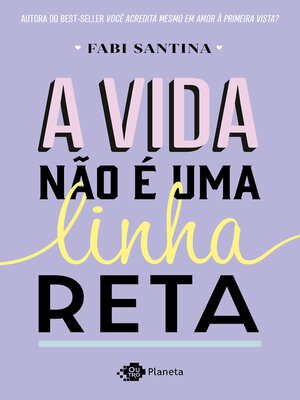 cover image of A vida não é uma linha reta